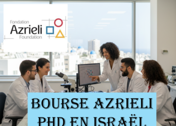 Bourse Azrieli PhD en Israël : Le Guide Complet pour Postuler